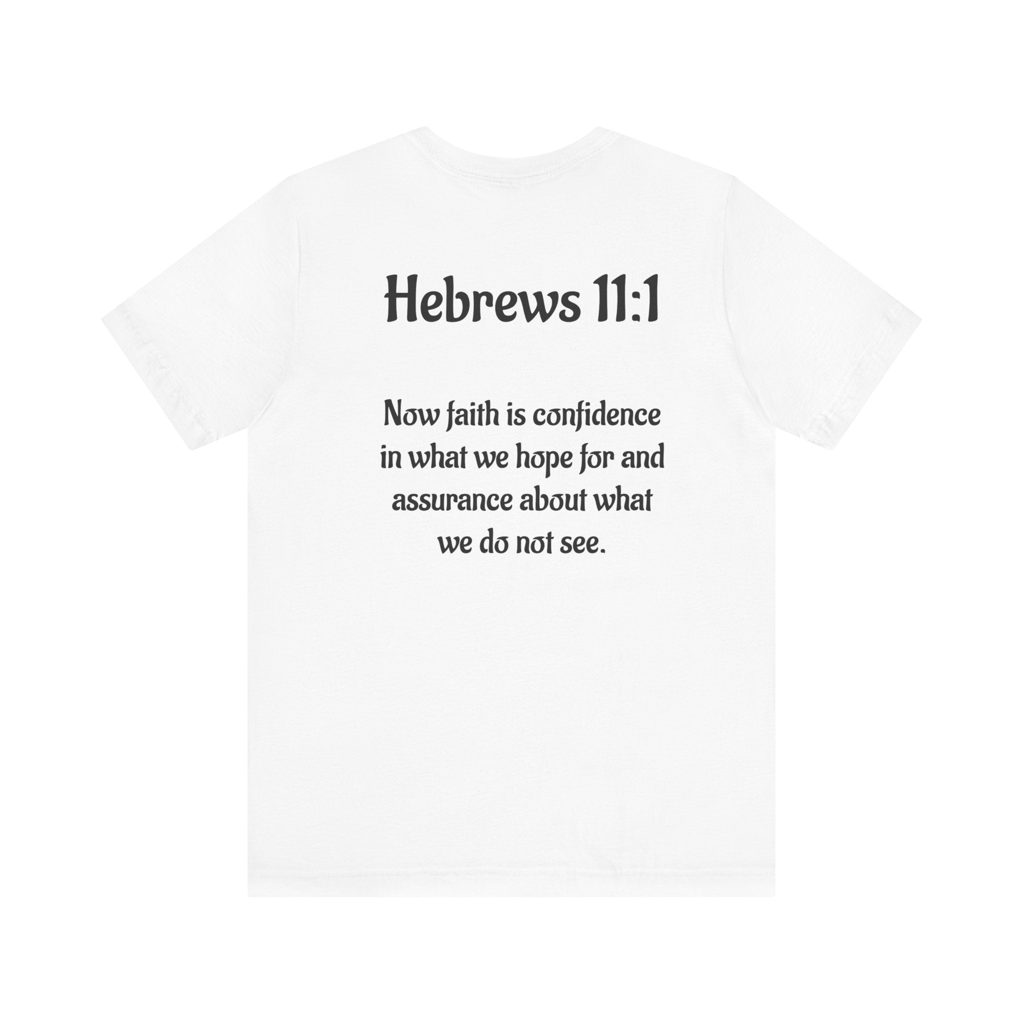 Faith Affirmation Tee - Hebrews 11:1 Inspirational Unisex Jersey Short Sleeve Shirt