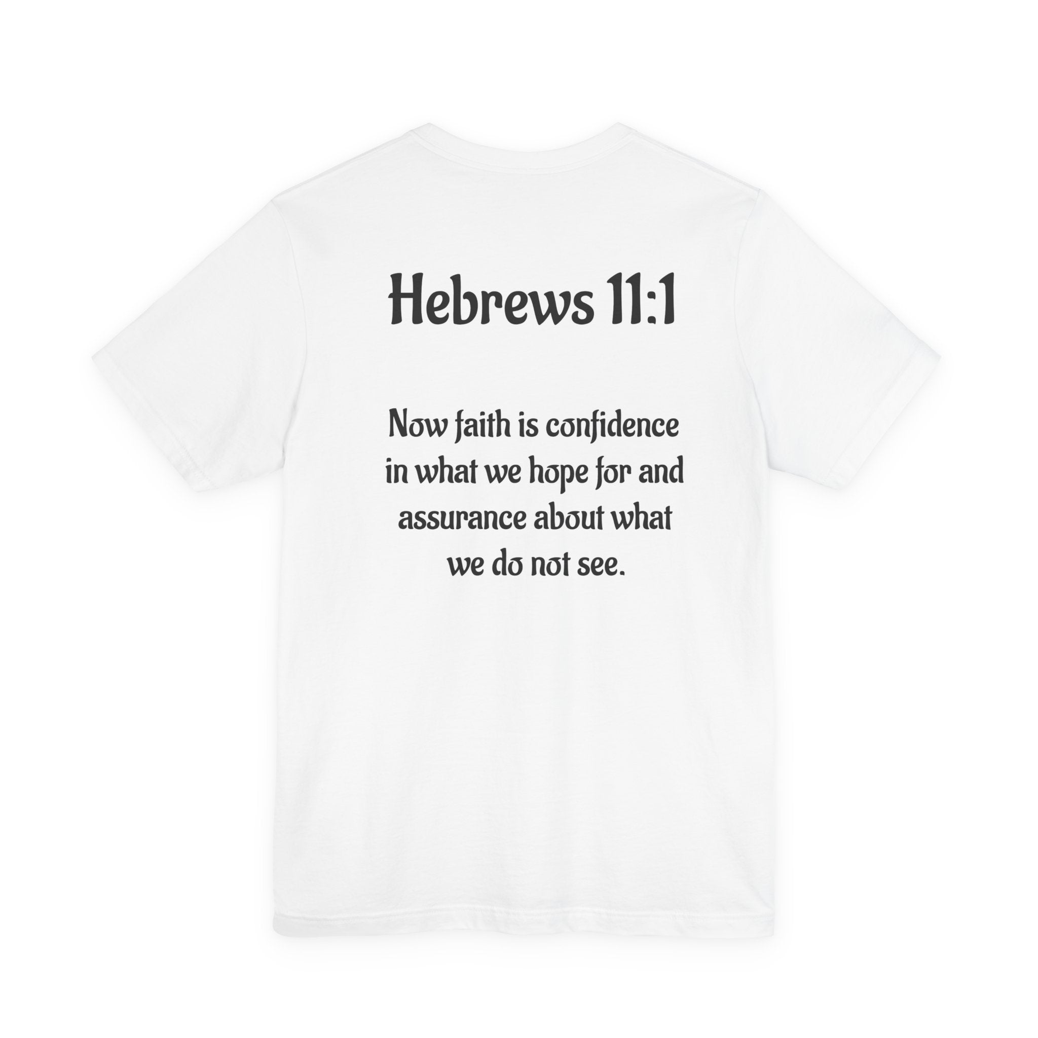 Faith Affirmation Tee - Hebrews 11:1 Inspirational Unisex Jersey Short Sleeve Shirt