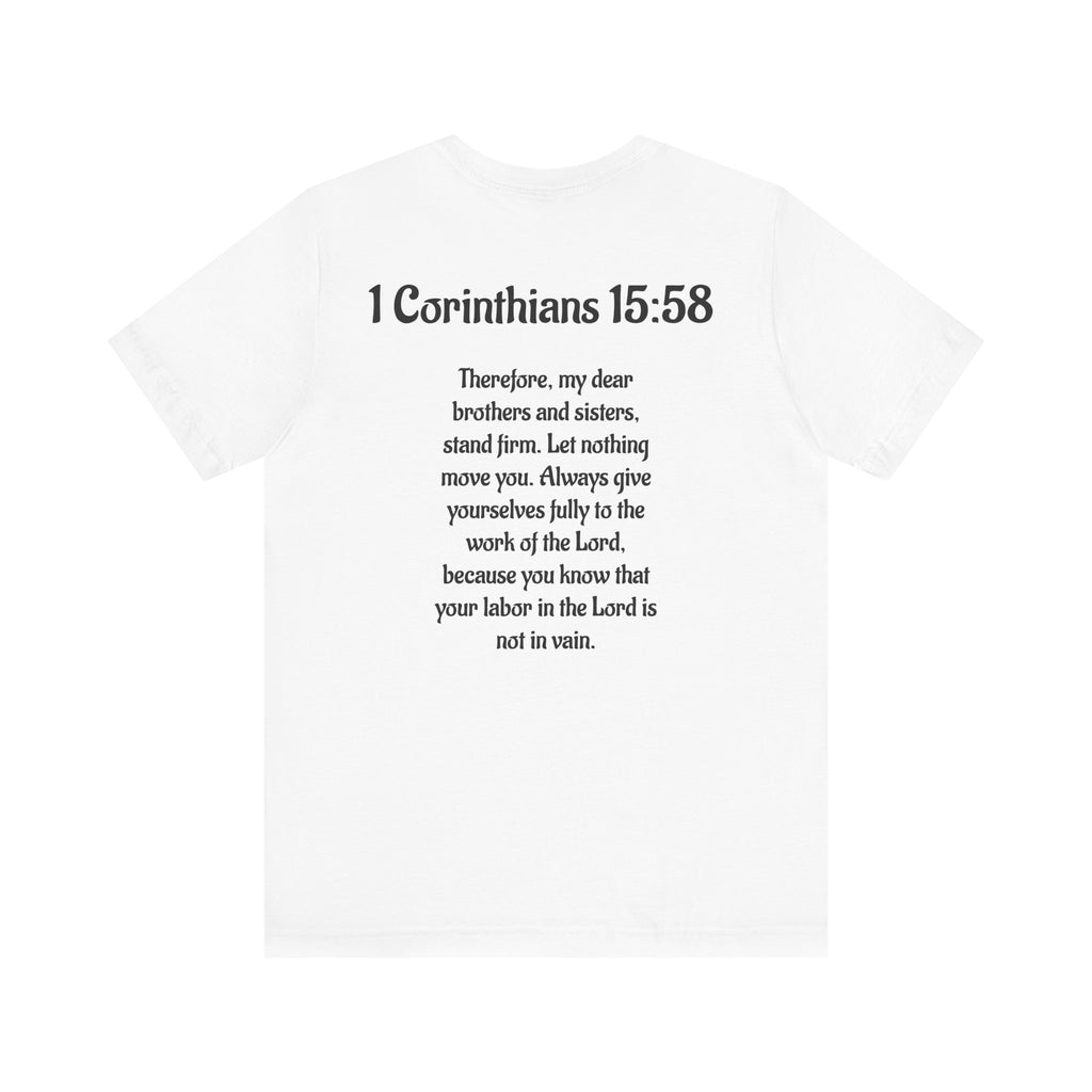 Faith-Inspired Unisex Tee with 1 Corinthians 15:58