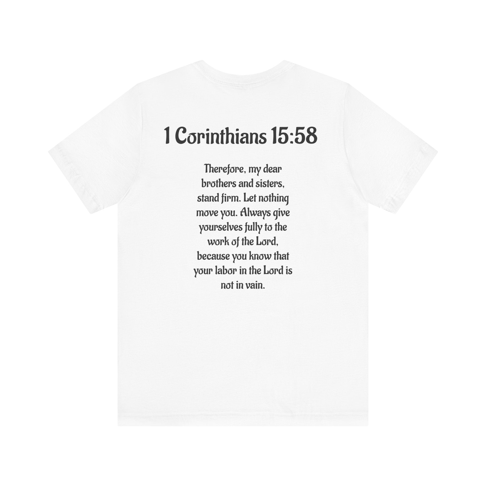 Faith-Inspired Unisex Tee with 1 Corinthians 15:58
