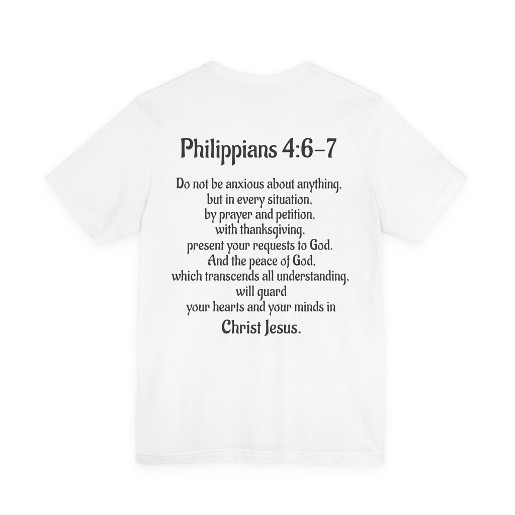 Inspirational Scripture Tee - Philippians 4:6-7 Unisex Short Sleeve Shirt