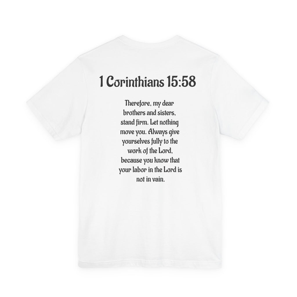 Faith-Inspired Unisex Tee with 1 Corinthians 15:58