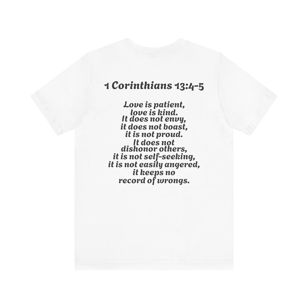 Faith-Inspired Unisex Tee - 1 Corinthians 13:4-5
