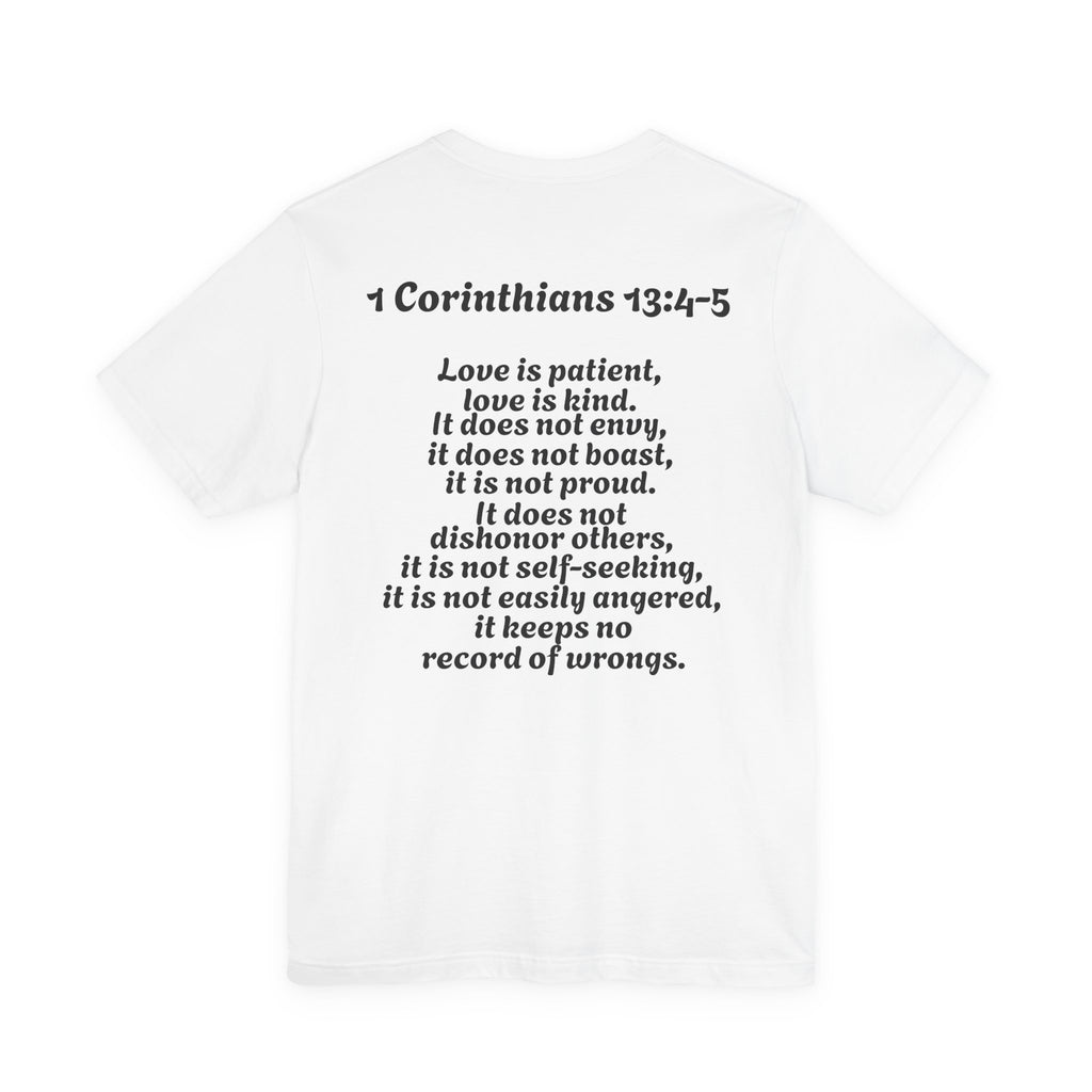 Faith-Inspired Unisex Tee - 1 Corinthians 13:4-5