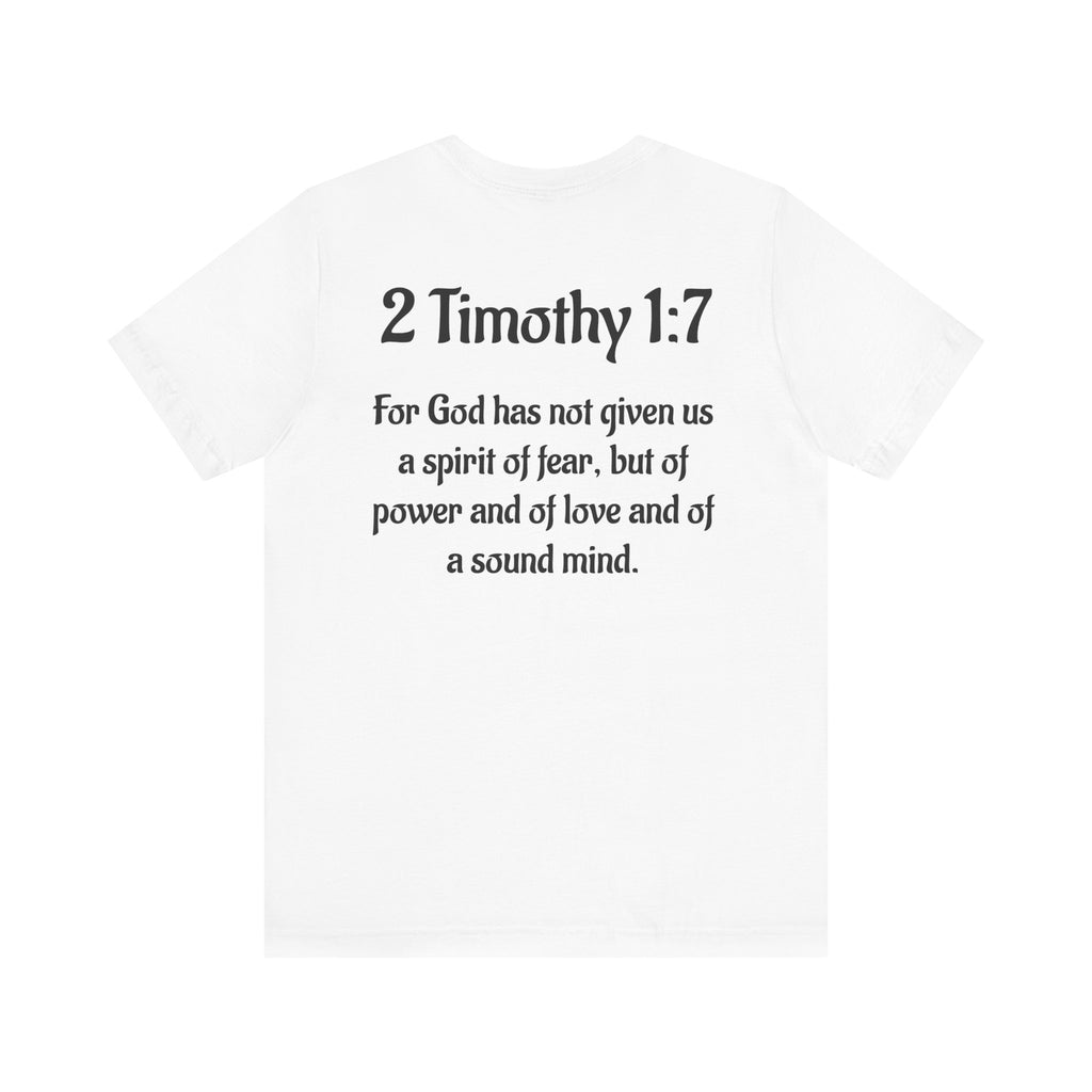Faith-Inspired Unisex Tee | 2 Timothy 1:7 Inspirational Shirt