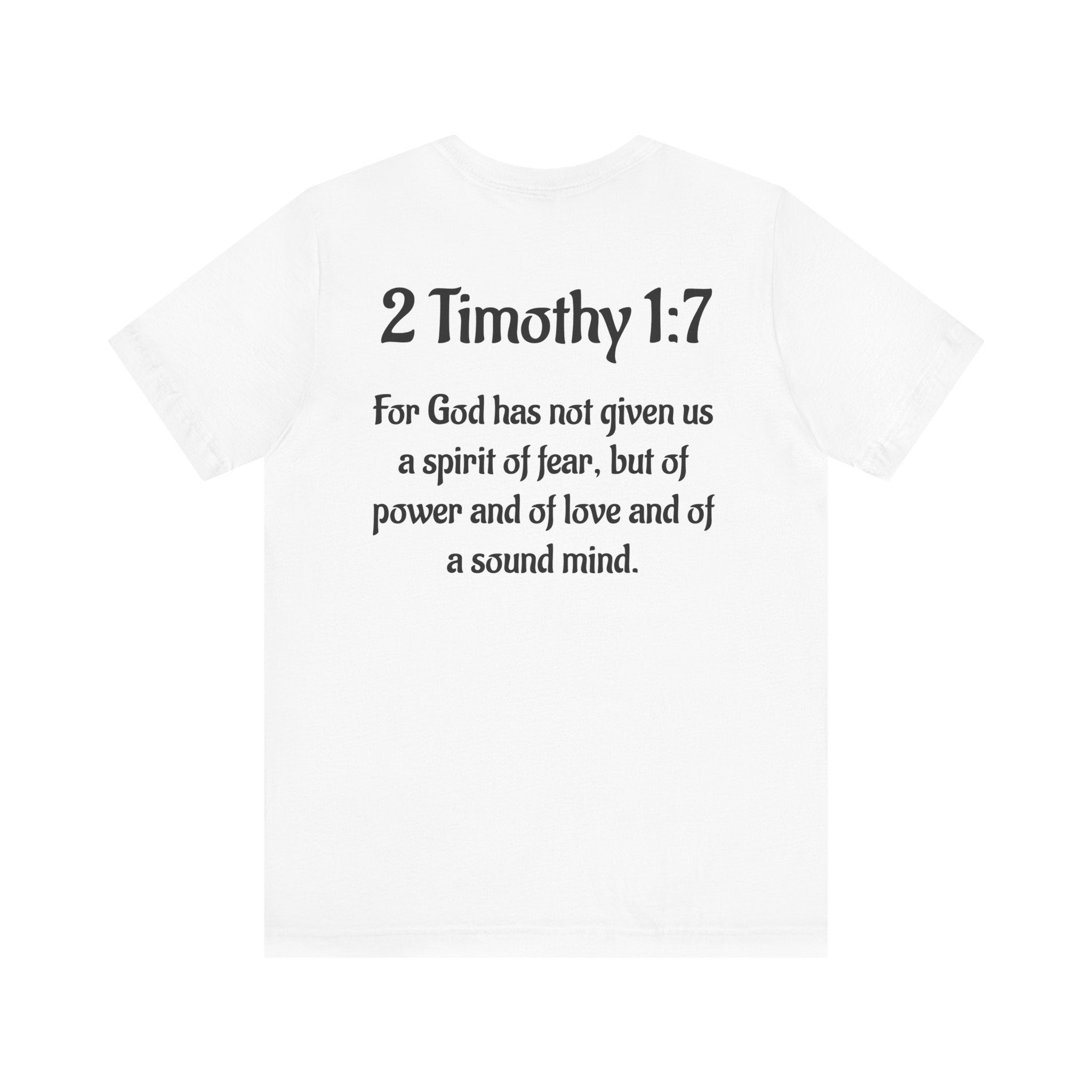 Faith-Inspired Unisex Tee | 2 Timothy 1:7 Inspirational Shirt
