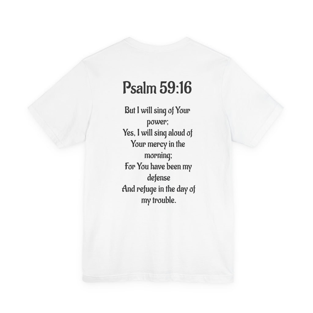 Faith-Inspired Unisex Tee with Psalm 59:16