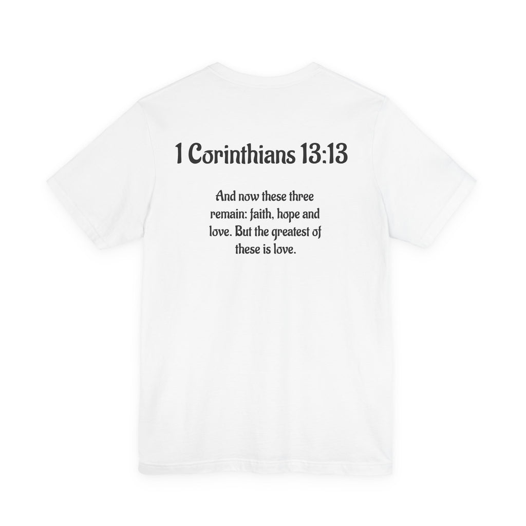 Faith, Hope & Love Unisex Tee