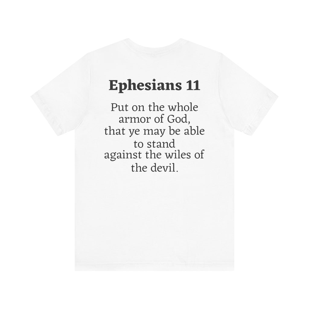 Ephesians 11 Faith Armor Tee - Unisex Inspirational Jersey Short Sleeve Shirt