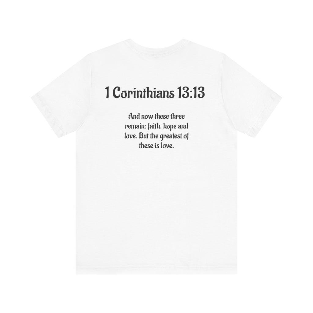 Faith, Hope & Love Unisex Tee