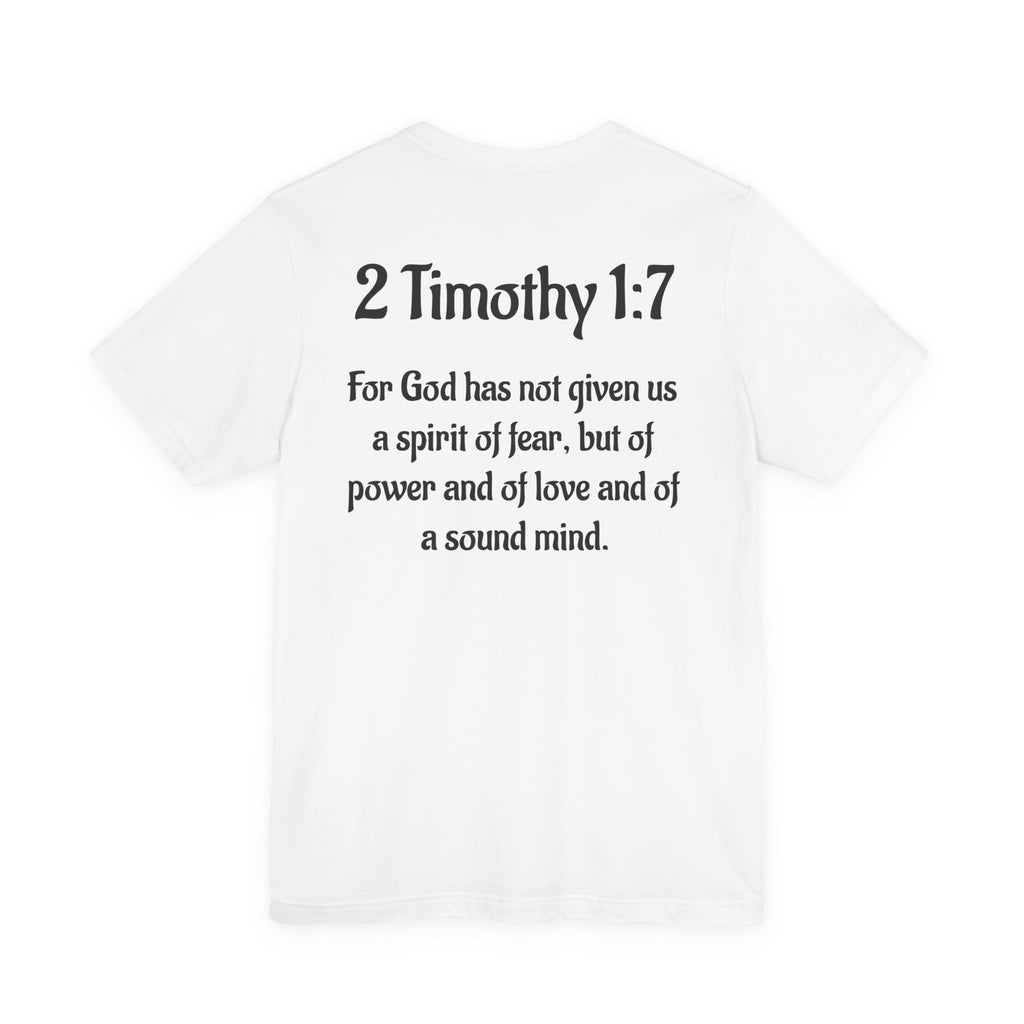 Faith-Inspired Unisex Tee | 2 Timothy 1:7 Inspirational Shirt
