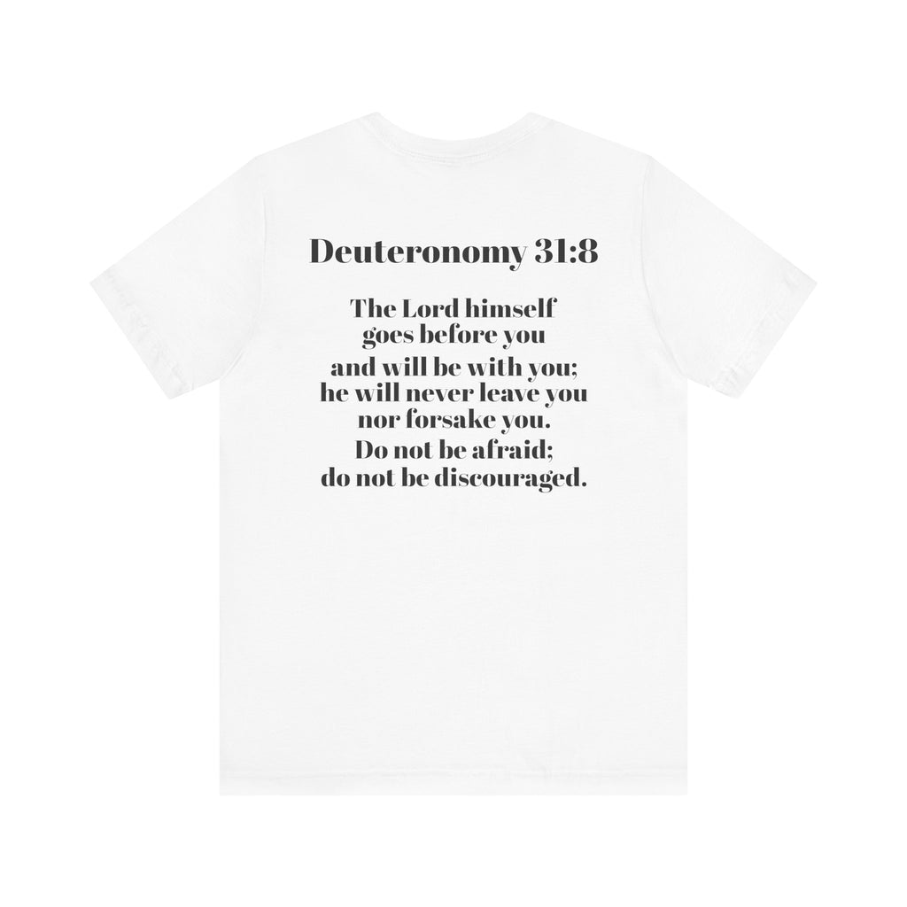 Inspirational Bible Verse Tee - Deuteronomy 31:8 Unisex Jersey Short Sleeve Shirt