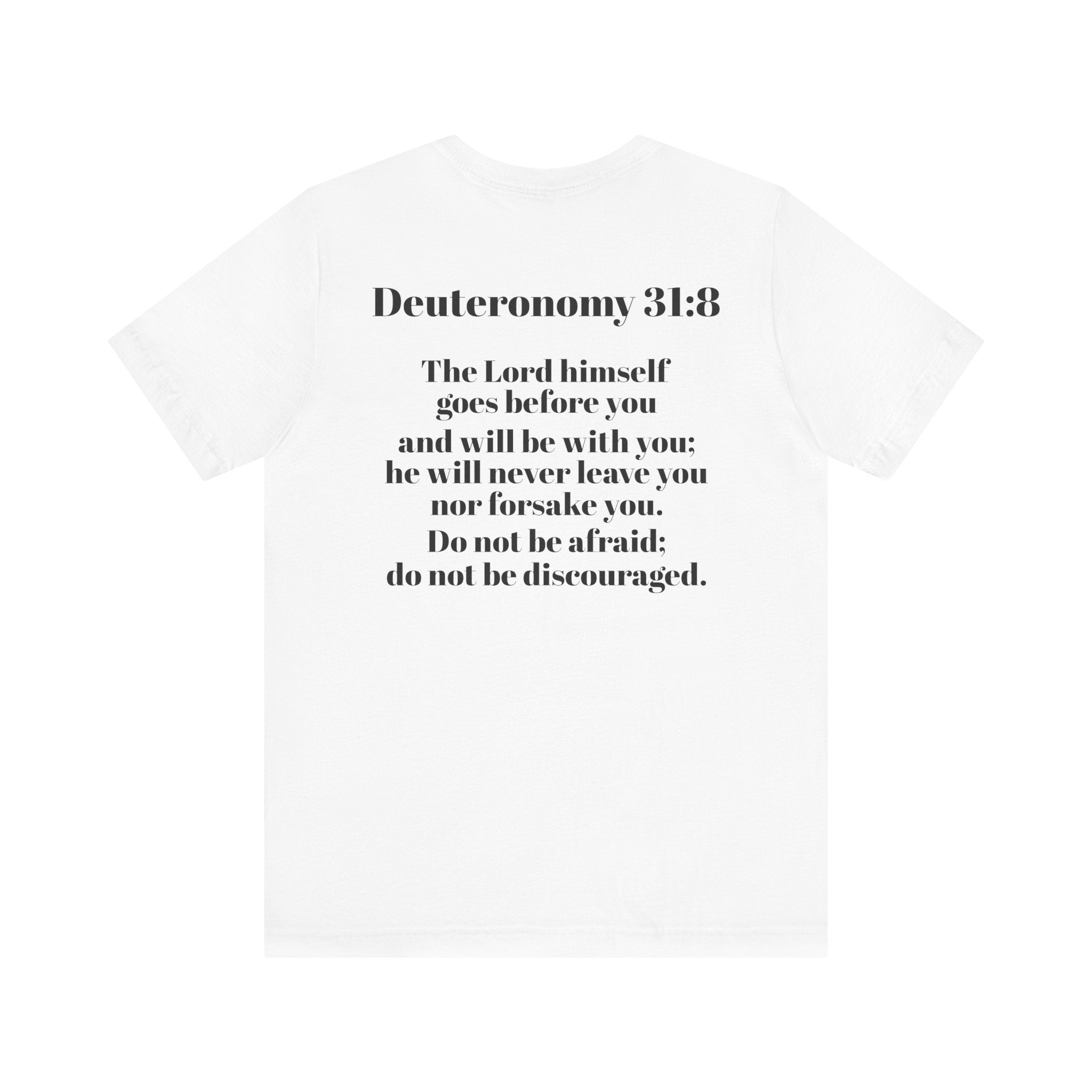 Inspirational Bible Verse Tee - Deuteronomy 31:8 Unisex Jersey Short Sleeve Shirt